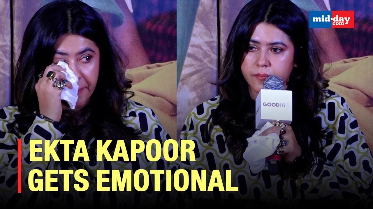 Ekta Kapoor Breaks Down At Goodbye Trailer Launch